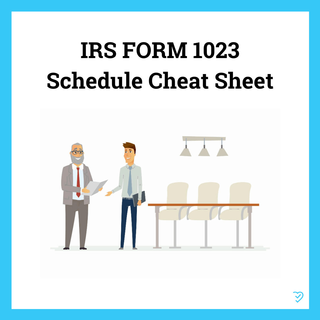 02. IRS Form 1023 Schedule Cheat Sheet InstantNonprofit